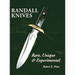 Randall Knives: Rare, Unique, & Experimental