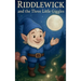 RIDDLEWICK and the Three Little Giggles