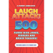 Laugh Attack! 500 Funny Kids Jokes, Riddles and Brain Teasers!: A Hilarious (Age Appropriate) Joke Book for Children ages 6, 7, 8, 9 or 10 years old.