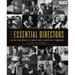 The Essential Directors: The Art and Impact of Cinema's Most Influential Filmmakers