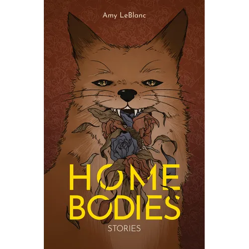 Homebodies: Short Stories