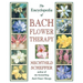 The Encyclopedia of Bach Flower Therapy