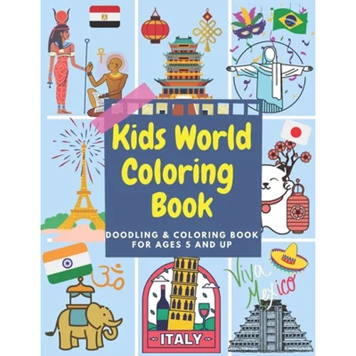 Kids World Coloring Book: Doodling Coloring Book for Ages 5 and Up