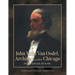 John Mills Van Osdel, Architect, and his Chicago: The Story of His Life, 1811 to 1891