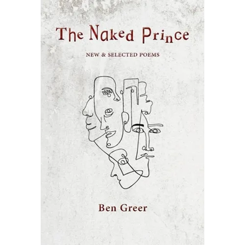 The Naked Prince: New & Selected Poems