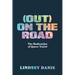 (Out) on the Road: The Radical Joy of Queer Travel
