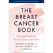 The Breast Cancer Book: A Trusted Guide for You and Your Loved Ones