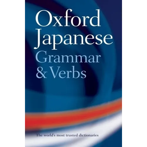 The Oxford Japanese Grammar and Verbs
