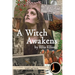 A Witch Awakens: A Fire Circle Mystery