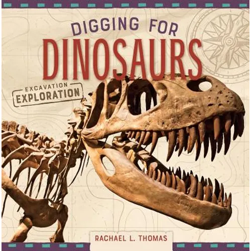 Digging for Dinosaurs