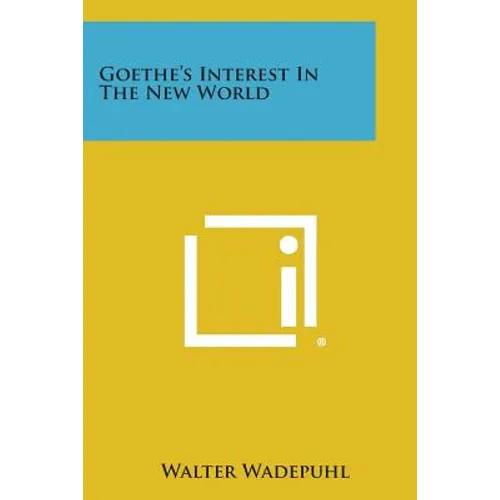 Goethe's Interest in the New World