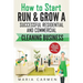 How to Start, Run and Grow a Successful Residential & Commercial Cleaning Busine