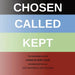Chosen - Called - Kept: The Conclusions of the Synod of Dort Translated and arranged for prayerful reflection and study