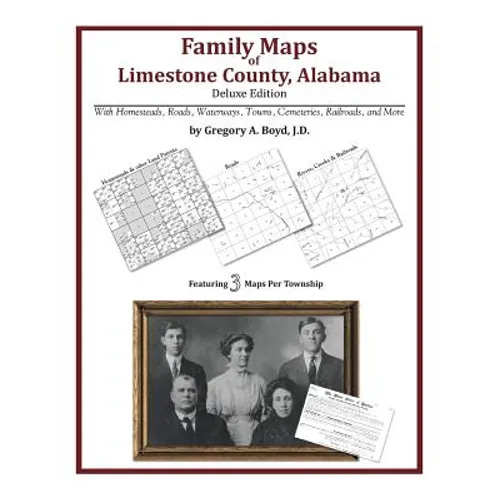 Family Maps of Limestone County, Alabama, Deluxe Edition