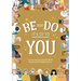Be and Do, It's Up to You: A playful picture book inspiring children to follow their dreams.