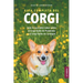 Guía completa del Corgi: Todo lo que debe saber sobre el Corgi Galés de Pembroke y el Corgi Galés de Cardigan