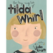 Tilda Whirl
