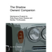 The Shadow Owners' Companion: Maintenance Projects for Rolls-Royce Silver Shadow and Bentley T Enthusiasts