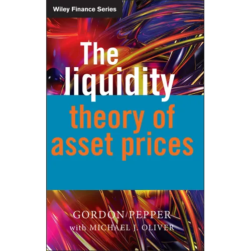The Liquidity Theory of Asset Prices