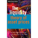 The Liquidity Theory of Asset Prices