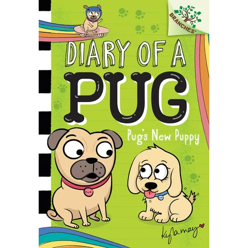 Pug's New Puppy: A Branches Book (Diary of a Pug #8): Volume 8