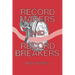 Record Makers and Record Breakers