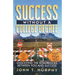 Success Without a College Degree: Dissolving the Roadblocks Between You and Success