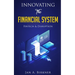 Innovating The Financial System: Fintech & Disruption