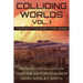 Colliding Worlds, Vol. 1: A Science Fiction Short Story Series
