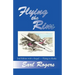 Flying the Rim, 2nd Edition with a Sequel--Flying to Alaska