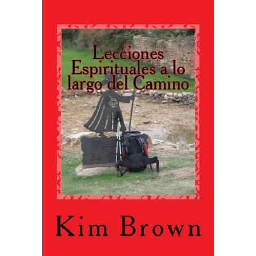 Lecciones Espirituales a lo largo del Camino: Un Viaje Espiritual de 40 Días