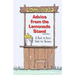 Advice From the Lemonade Stand: A Back to Basics Book For Business