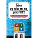 Your Retirement, Your Way: Why it takes more than money to live your dream