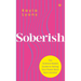 Soberish: The Science-Based Guide to Taking Your Power Back from Alcohol