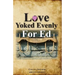Love Yoked Evenly for Ed