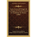 Carta Acerca del Origen de La Imagen de Nuestra Senora de Guadalupe de Mexico (1896)