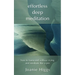 Effortless Deep Meditation: How to Transcend Without Trying And Meditate Like a Pro