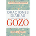 Oraciones Diarias Para Encontrar El Gozo: Devocional Y Diario de Reflexión de 30 Días Para La Mujer