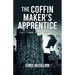 The Coffin Makers Apprentice