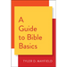 A Guide to Bible Basics