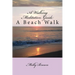 A Walking Meditation Guide: A Beach Walk