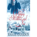 Christmas, Mistletoe and You: A Christmas Romance Novella