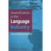 Diversification in the Language Industry: Success beyond translation