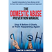 The Domestic Abuse Prevention Manual: Stop It Before It Starts, or From Happening Again