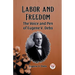 Labor and Freedom The Voice and Pen of Eugene V. Debs