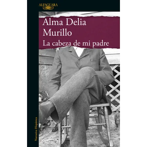 La Cabeza de Mi Padre / My Father's Head