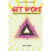 Get Woke: Unlocking the Power Within You
