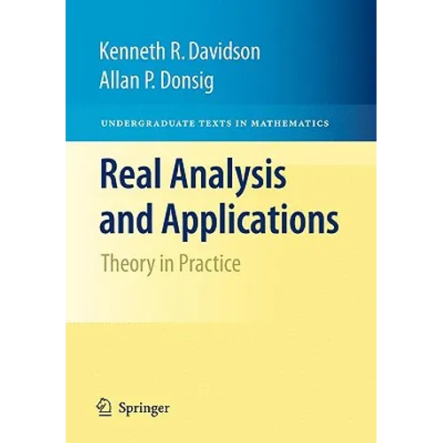Real Analysis and Applications: Theory in Practice