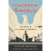Tomorrow, the World: The Birth of U.S. Global Supremacy