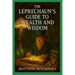 The Leprechaun's Guide to Wealth and Wisdom